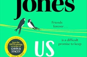 Us Three: The funny and uplifting Sunday Times bestseller from the co-creator of Gavin & Stacey