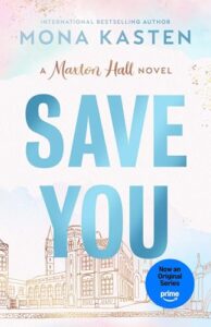 Save You: The international BookTok sensation behind the Amazon Prime series MAXTON HALL (Maxton Hall series, 2)