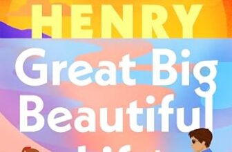 Great Big Beautiful Life: The sweeping new slow-burn love story and Sunday Times bestseller from the author of Beach Read