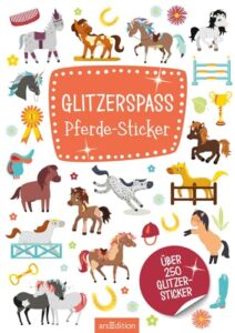 Metallic- und Glitzerspaß: Glitzerspaß Pferde-Sticker: Über 250 Glitzersticker