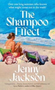 The Shampoo Effect: The witty, sun-soaked New York Times bestseller, perfect for fans of The Wedding People and Blue Sisters