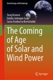 The Coming of Age of Solar and Wind Power (Green Energy and Technology),